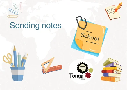 Tonga Schools - Toolkit Parents-Teachers Communication - Sending Notes