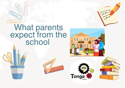 Tonga Schools - Toolkit Parents-Teachers Communication - What parents are Expecting